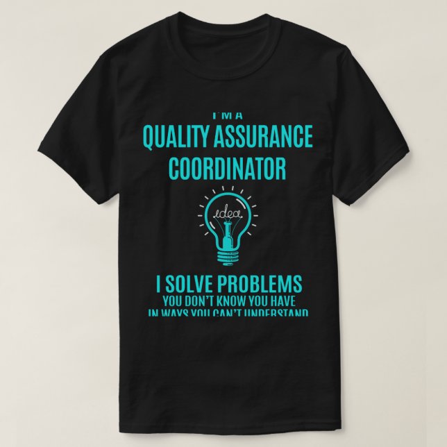 Koordinator für Qualitätssicherung T- I löst Probl T-Shirt (Design vorne)