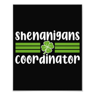 Koordinator für Shenanigans am St. Patrick's Day Fotodruck
