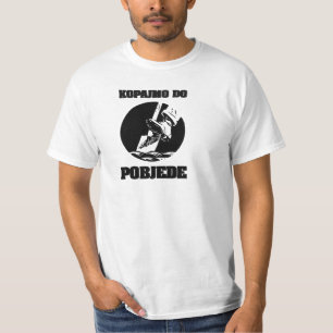 Kopajmo tun Pobjede Sarajevo Plakat T-Shirt