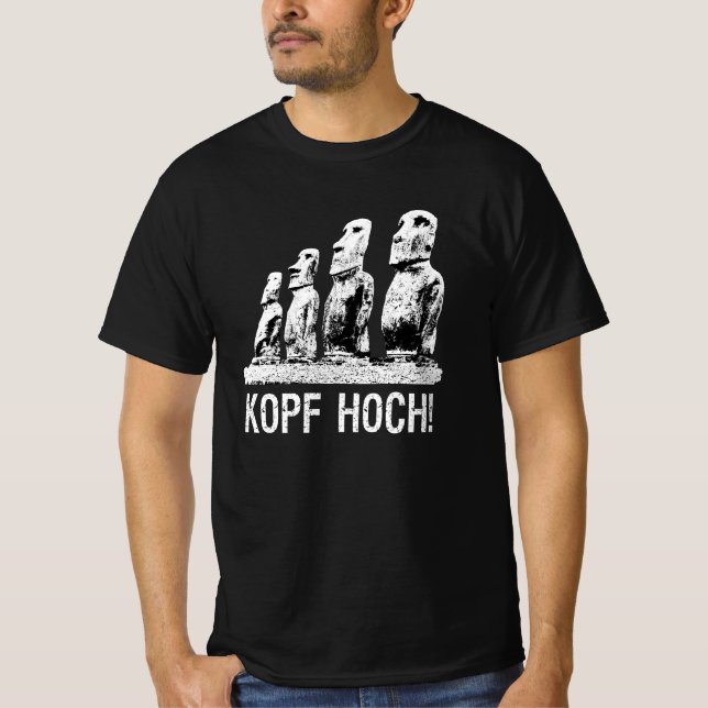 Kopf Hoch! Moai Easter Island Rapa Nui T-Shirt (Vorderseite)