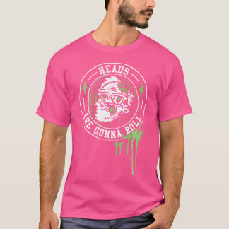 Kopf sind Gonna Roll Funny Gothic Zombie Art Hipst T-Shirt