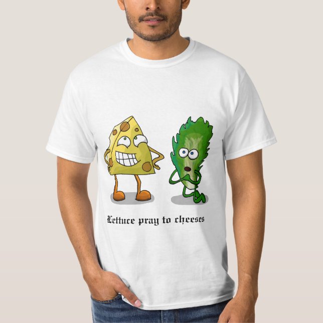 Kopfsalat beten zu den Käsen T-Shirt (Vorderseite)