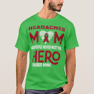 Kopfschmerzen Mama Die meisten Menschen treffen ni T-Shirt