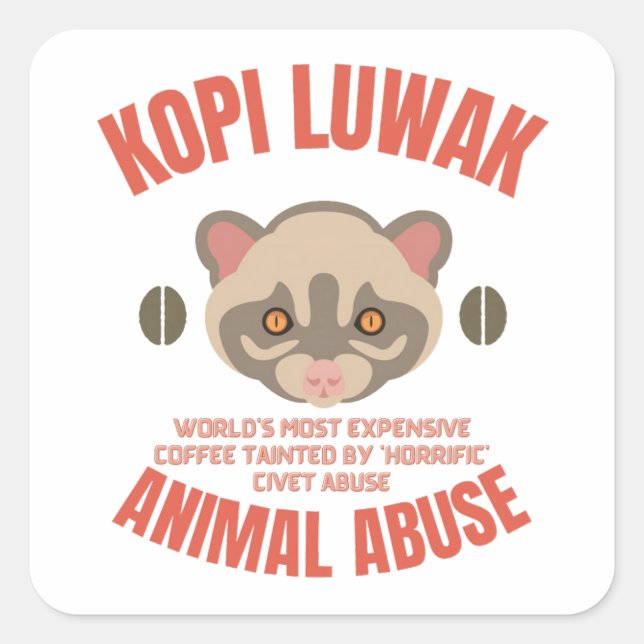 Kopi Luwak Animal Abus - Luwak-Kaffee Quadratischer Aufkleber (Vorderseite)