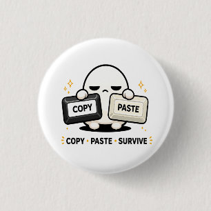 Kopieren Einfügen Überleben - Lustiger Tech Coding Button