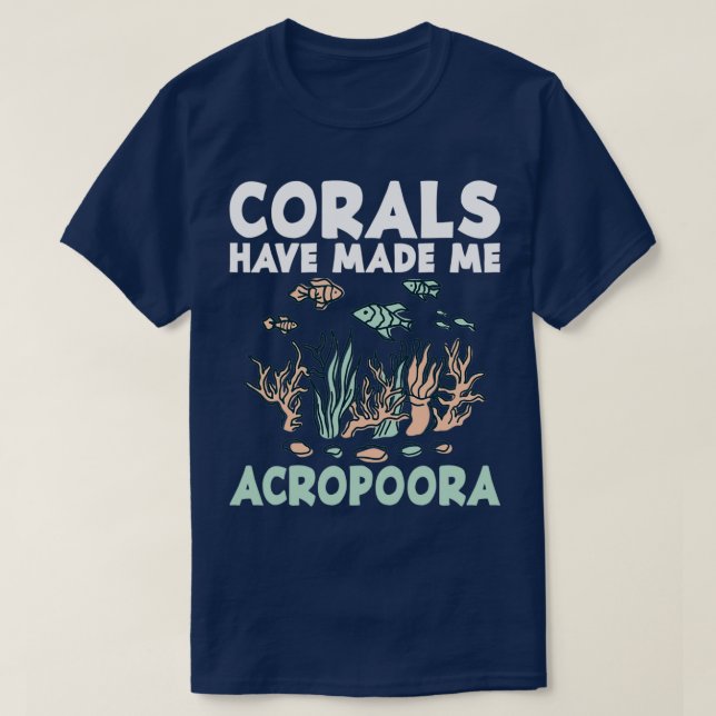 Korallen haben mich zu Acropoora Aquamarine Aquama T-Shirt (Design vorne)
