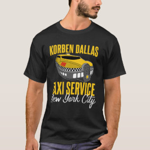 Korben Dallas Taxi Service T-Shirt