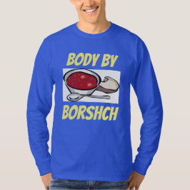 Körper durch Borshch-Shirt T-Shirt