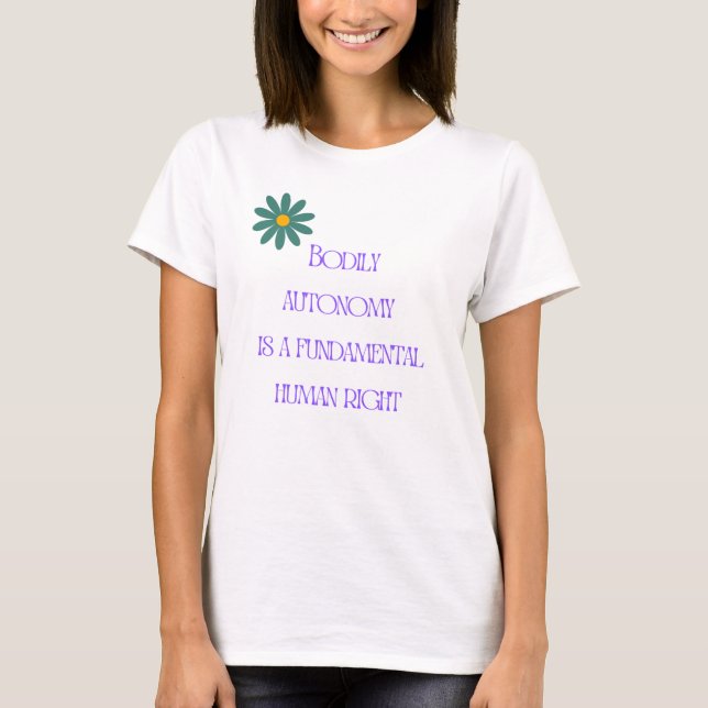 Körperliche Autonomie ist ein grundlegendes Mensch T-Shirt (Vorderseite)