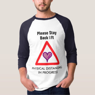 Körperliche Distanz zur Liebe T-Shirt