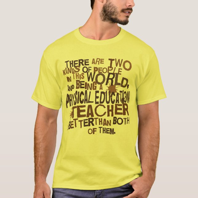 Körperliches Bildungs-Lehrer-Geschenk T-Shirt (Vorderseite)