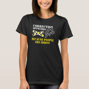 Korrektor Design Menschen sind Idioten T-Shirt