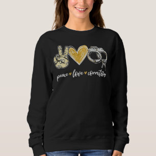 Korrektur der Liebe Handcuff Funny Police Officers Sweatshirt
