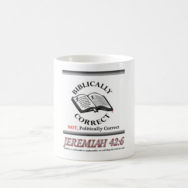 Korrigieren Sie biblisch (nicht politisch Kaffeetasse (Mittel)