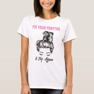 Korrigieren Sie Ihren Ponytail und versuchen Sie e T-Shirt