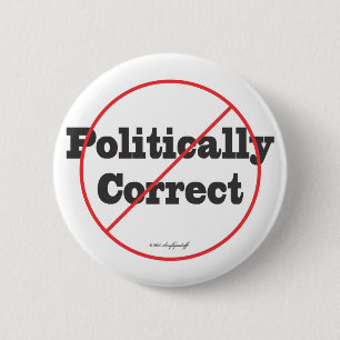 Korrigieren Sie politisch nicht Button
