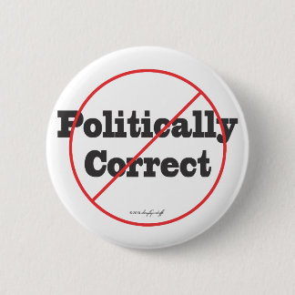 Korrigieren Sie politisch nicht Button