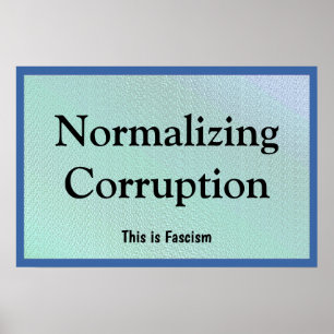 Korruption normalisieren poster