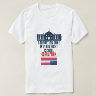 Korruption Offensichtlich - Ein MisterP-Shirt T-Shirt