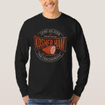 Kosher Ham für Chrismukkah Hanukkah Novelty T-Shirt<br><div class="desc">Feiern Sie Hanukkah mit Stolz und Spaß während der Ansammlung mit der ganzen Familie. Dieses Festivalgrafik-Design ist ein perfektes Geschenk für die Ferien.</div>