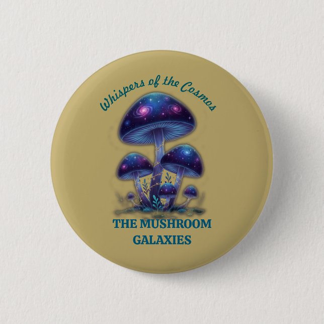 Kosmische Galaxienpilze • Whimsical Fantasy-Pilze  Button (Vorderseite)