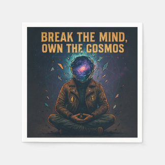 Kosmische Meditation: "BREAK THE MIND, EIGENTUM DE Serviette