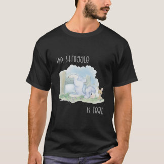 Kostbare Worte Der Kampf Ist Echt T-Shirt