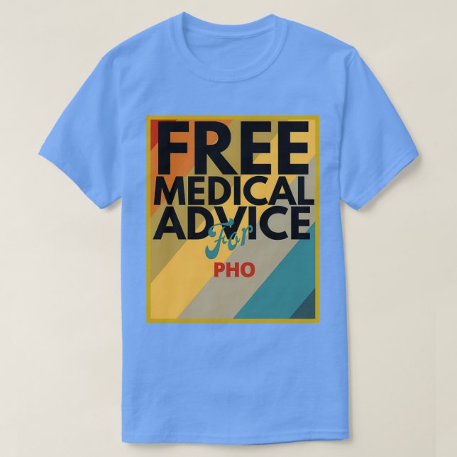 Kostenlose ärztliche Beratung für Pho-Geschenke fü T-Shirt (Design vorne)