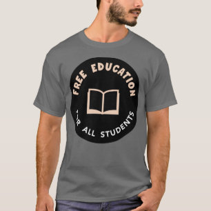 Kostenlose Bildung Kostenlose Uni T-Shirt