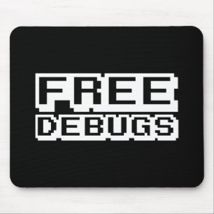 KOSTENLOSE DEBUGS MOUSEPAD