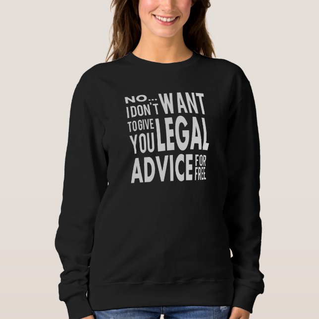 Kostenlose Rechtsberatung - Funny Lawyer Zitat Sweatshirt (Vorderseite)