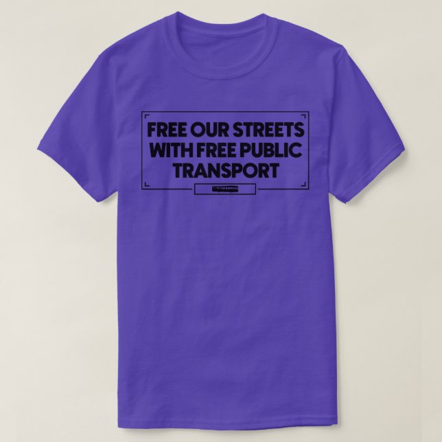 Kostenlose Straßen mit kostenlosem öffentlichen Na T-Shirt (Design vorne)