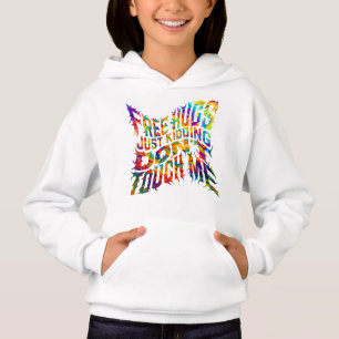Kostenlose Umarmungen, nur Spaß, fasse mich nicht Hoodie