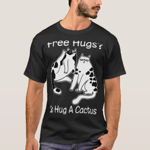 Kostenlose Umarmungen Umarme einen Kaktus Sarkast T-Shirt