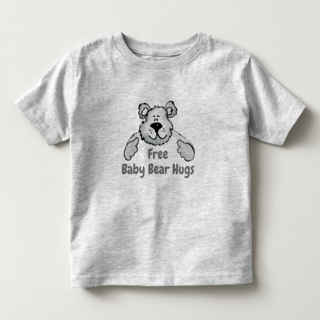 Kostenloses Baby Bear Hugs Niedlich Bear Quote Kleinkind T-shirt (Vorderseite)