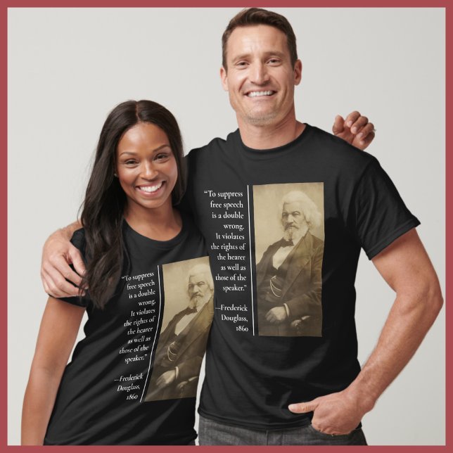 Kostenloses Zitat von Frederick Douglass-Zensur T-Shirt (Von Creator hochgeladen)