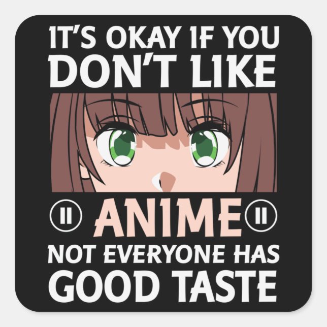 Kostenvoranschlag |Anime Good Taste Quadratischer Aufkleber (Vorderseite)