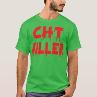 Kostenvoranschlag für den CHT Killer Call Center-A T-Shirt