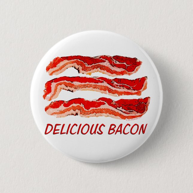 Köstlicher Speck Button (Vorderseite)