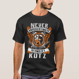 KOTZ - Personalisiert nie unterschätzen T-Shirt