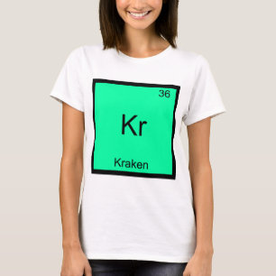 Kr - Kraken T-Shirt Symbole Élément Chimie Drôle
