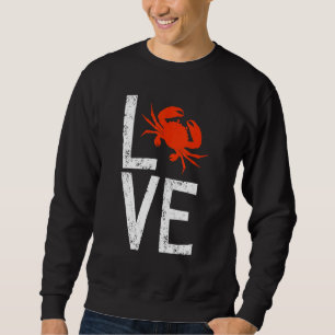 Krabben Liebe Krabbenraubchen Hummer Krebse Sweatshirt
