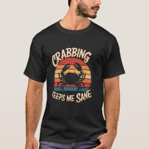 Krabbenfang Hält Mich Vernünftig Retro Krabbenfang T-Shirt