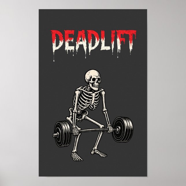 Kraftdreikampf-Bodybuilding-Skelett -Heben Humor-  Poster (Vorne)