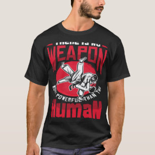 Kräftiger als der menschliche Geist Aikido Karate  T-Shirt