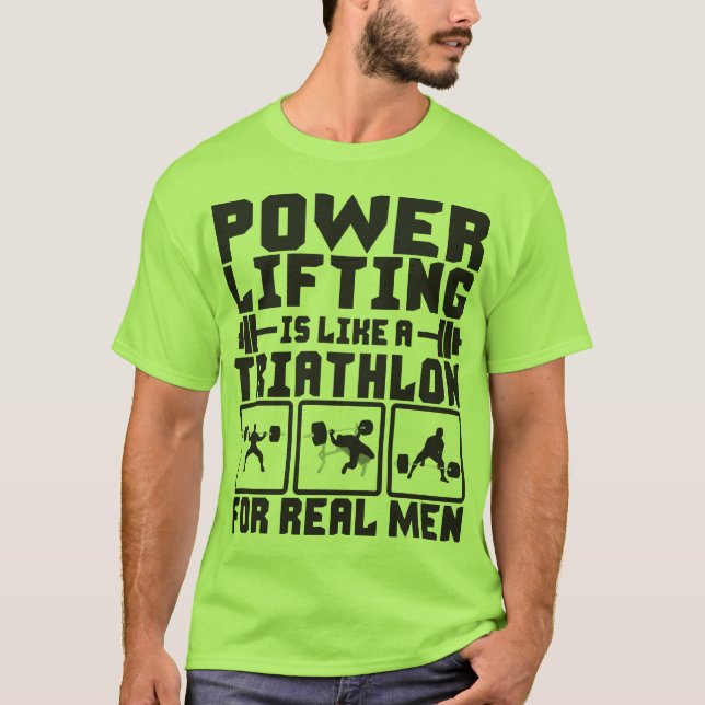 Krafttraining ist wie ein Triathlon für echte Männ T-Shirt (Vorderseite)
