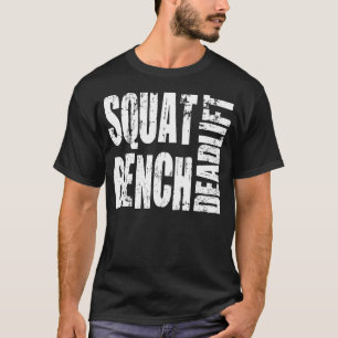 Kraftübertragung - Squat, Bench, Deadlift T-Shirt