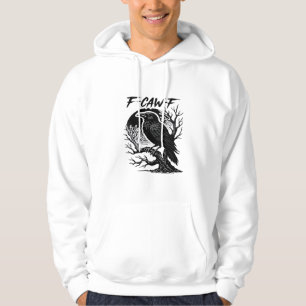 Krähe F-Caw-F Gothic Humor Lustig Hoodie
