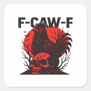 Krähe F-Caw-F Lustiger Gothic-Humor Quadratischer Aufkleber