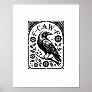 Krähe, F-Caw-F Lustiger Vogel Ästhetisches Grafikd Poster